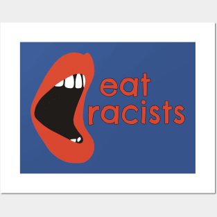 Eat Racists Posters and Art